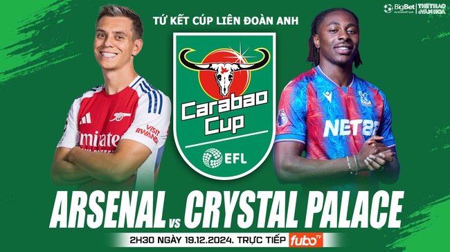 Nhận định, soi tỷ lệ Arsenal vs Crystal Palace 2h30 ngày 19/12, vòng tứ kết Cúp Liên đoàn Anh - Ảnh 1.